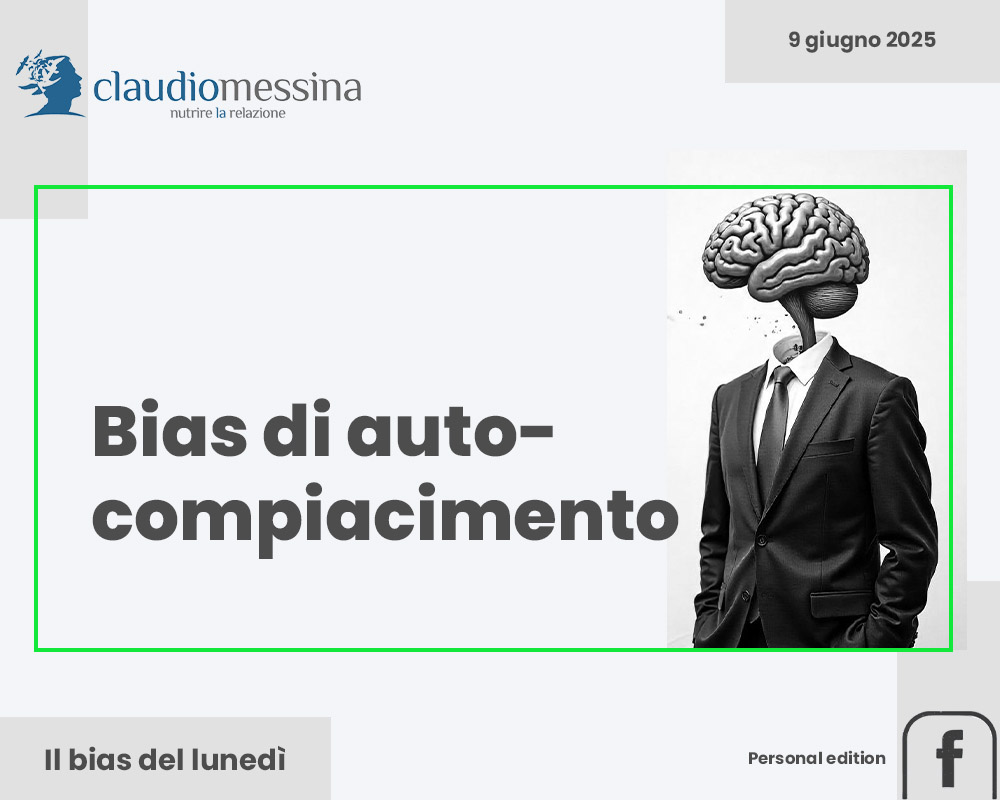 Il bias di autocompiacimento Il bias di autocompiacimento