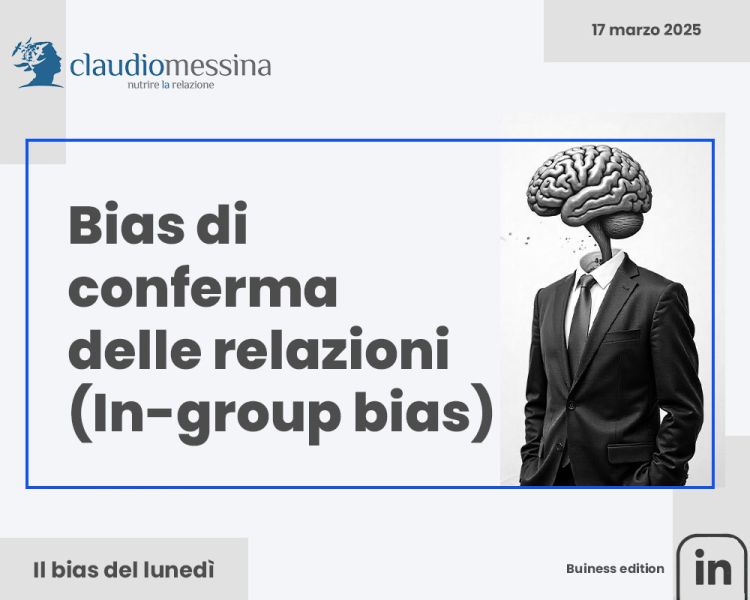 Il bias di conferma delle relazioni (in-group bias)