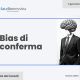 Il bias di conferma
